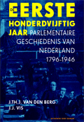 boekcover De eerste honderdvijftig jaar parlementaire geschiedenis van Nederland 1796-1946
